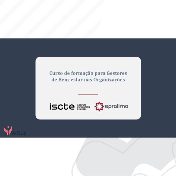 Curso de formação para Gestores de Bem-estar nas Organizações